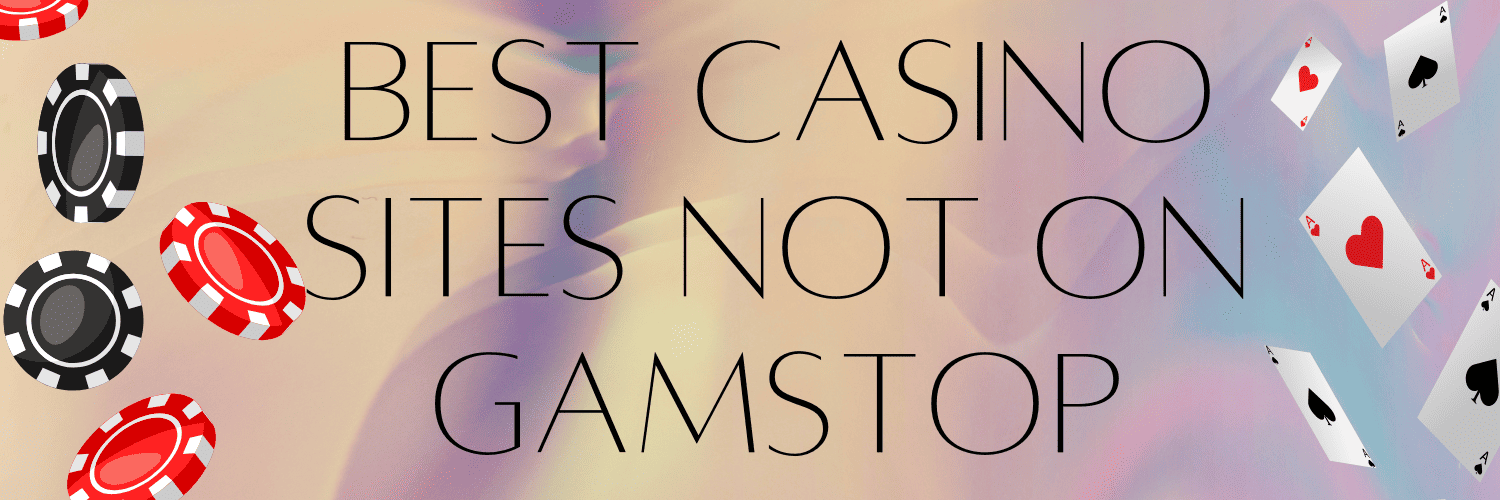 Best Non GamStop Casinos Discover Your Gaming Freedom