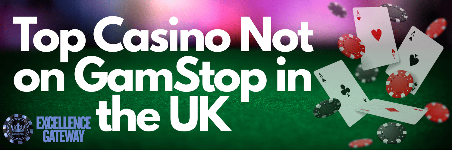 Explore Non GamStop UK Casino Sites A Guide for Players